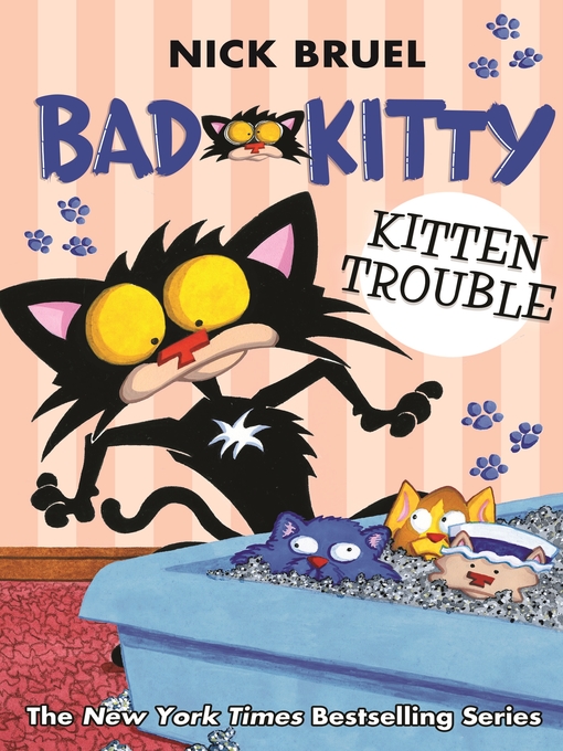 Title details for Kitten Trouble by Nick Bruel - Wait list